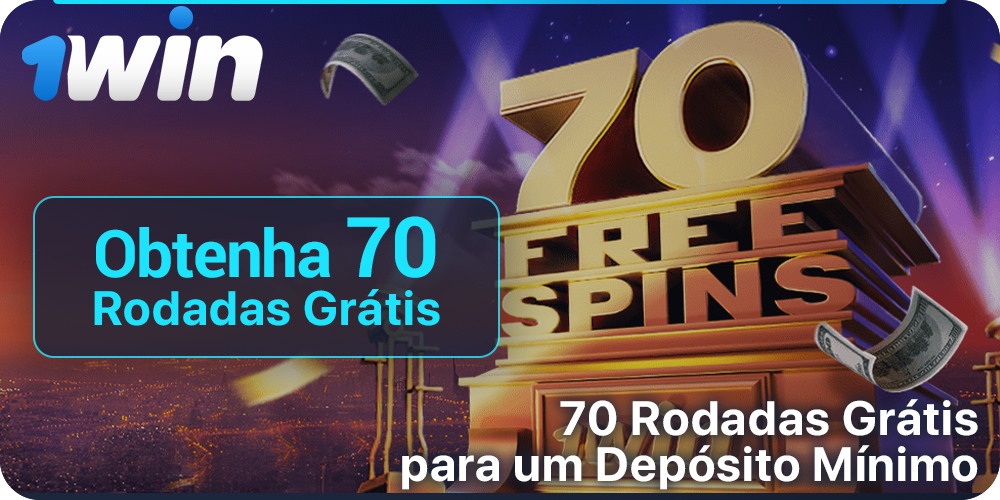 Obtenha 70 rotações gratuitas por depósito a 1Win