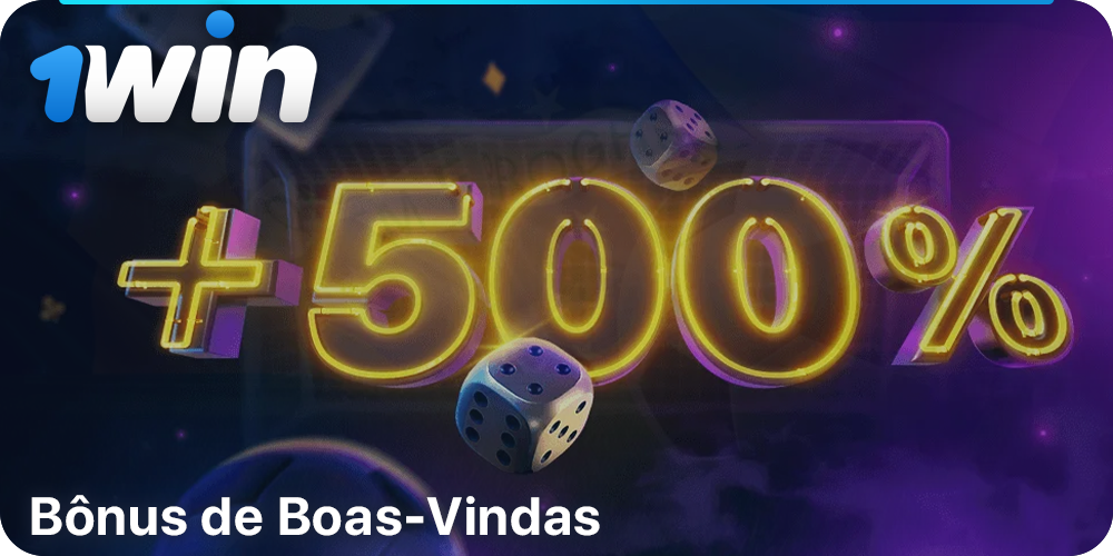 1Win Bônus de Boas Vindas - receba até 500% para seu primeiro depósito